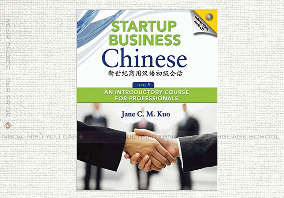 Sách học tiếng Trung cho doanh nghiệp sơ cấp - Startup Business Chinese [Level 1]