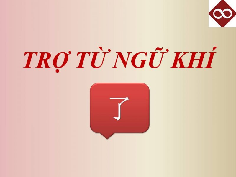 Trợ Từ Ngữ Khí 