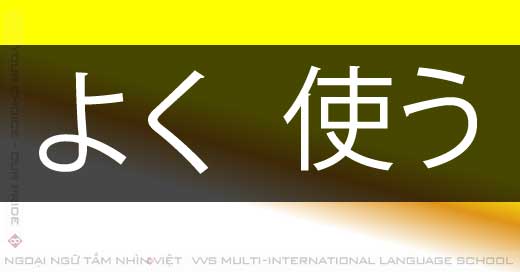 Một số động từ tiếng Nhật thường dùng - Tầm Nhìn Việt