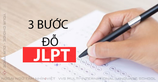 3 Bước để Đỗ JLPT – Cùng Ngoại Ngữ Tầm Nhìn Việt